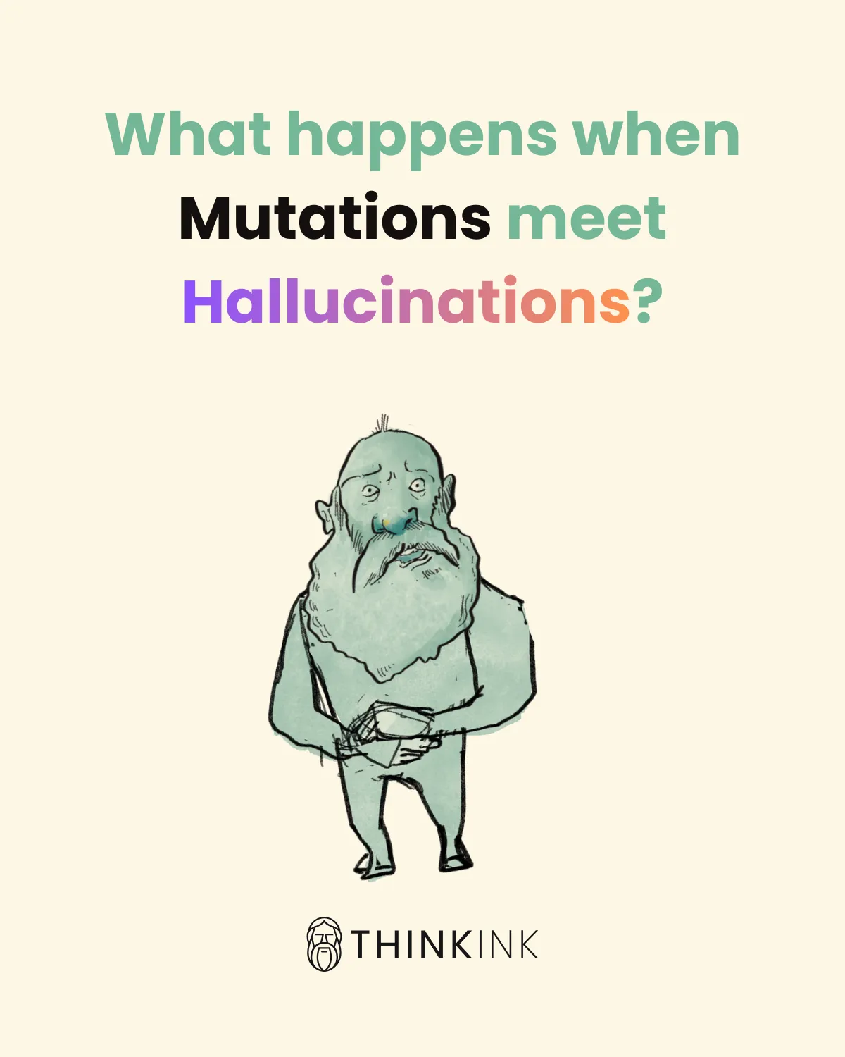 What Happens When Mutations Meet Hallucinations? - slide 1 of 10