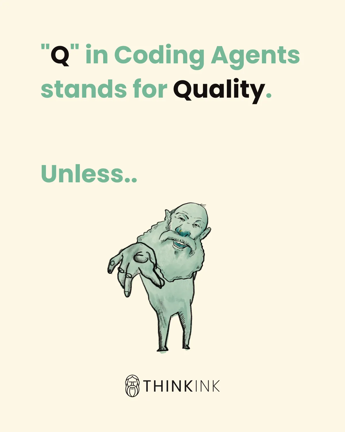 "Q" in Coding Agents Stands for Quality? - slide 1 of 10